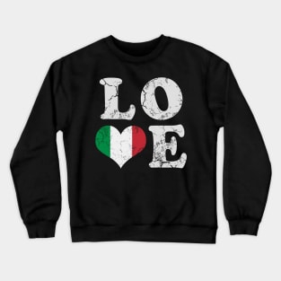 Love Italy Flag  Italia Italian Heritage Family Crewneck Sweatshirt